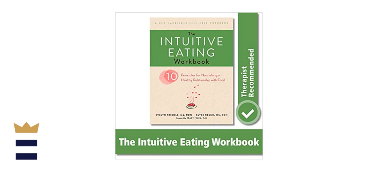 The Intuitive Eating Workbook by Evelyn Tribole